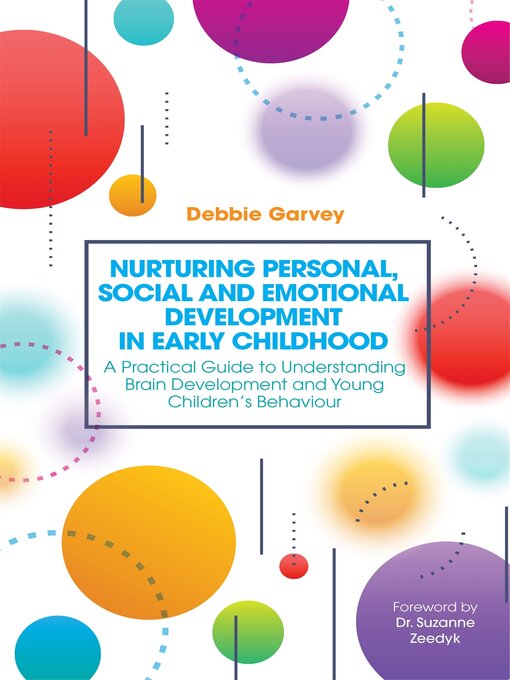 Title details for Nurturing Personal, Social and Emotional Development in Early Childhood by Debbie Garvey - Available